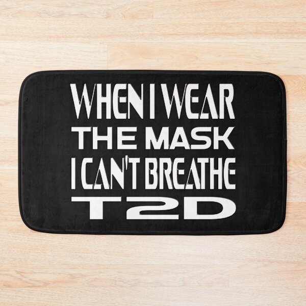 Item preview,   WHEN I WEAR THE MASK I CAN'T BREATHE T2D -  DIABETES CORONA - DIABETIC CHRISTMAS GIFT designed and sold by Ralek.