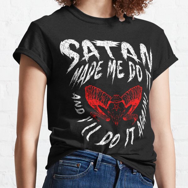 Satan Made Me Do It - Grunge Version Classic T-Shirt