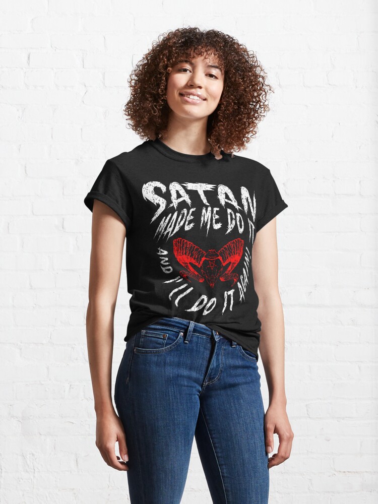 Alternate view of Satan Made Me Do It - Grunge Version Classic T-Shirt