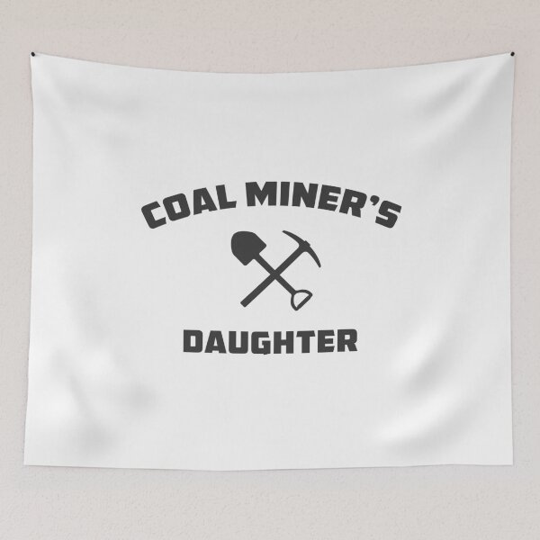 Item preview, Coal Miner's Daughter designed and sold by ArtofDissent.