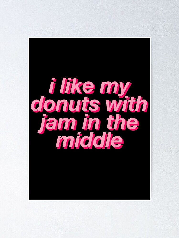 "jaemin i like my donuts with jam in the middle" Poster by odinsxn