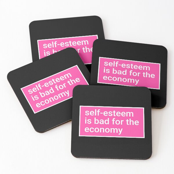 Item preview, Self-Esteem Is Bad For The Economy Pink designed and sold by Sour Soul.