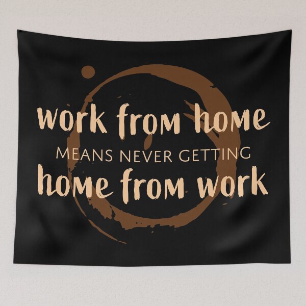 Item preview, Work From Home designed and sold by fotollissimo.