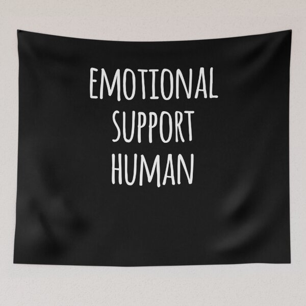 Item preview, Emotional Support Human designed and sold by JoDesignLab.