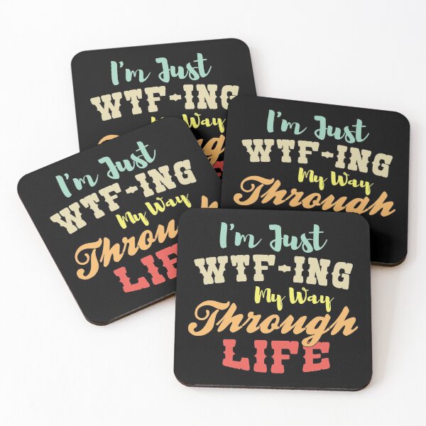 Item preview, I'm Just WTF ing My Way Through Life - Funny Quote Saying designed and sold by Noahlaz.