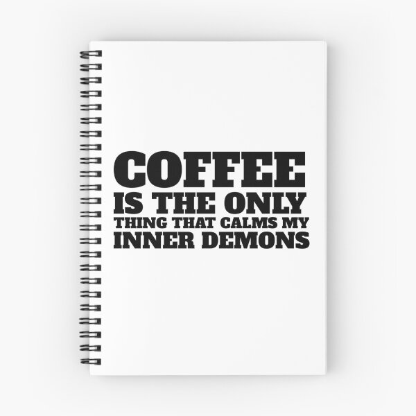 Item preview, Coffee is the Only Thing that Calms my Inner Demons (Black on White) designed and sold by Wofford Lee Jones.