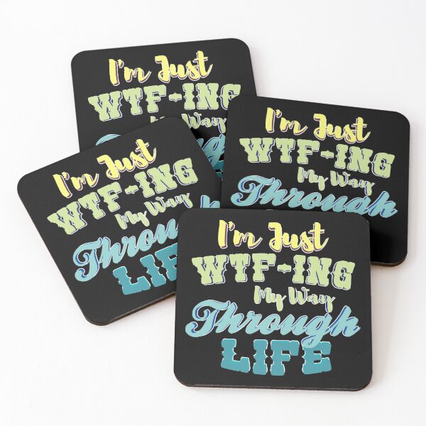 Item preview, I'm Just WTF ing My Way Through Life - Funny Quote Saying designed and sold by Noahlaz.
