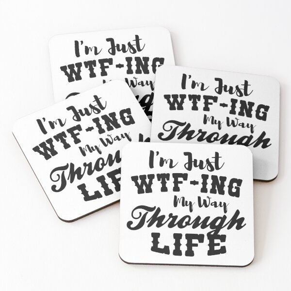 Item preview, I'm Just WTF ing My Way Through Life - Funny Quote Saying designed and sold by Noahlaz.