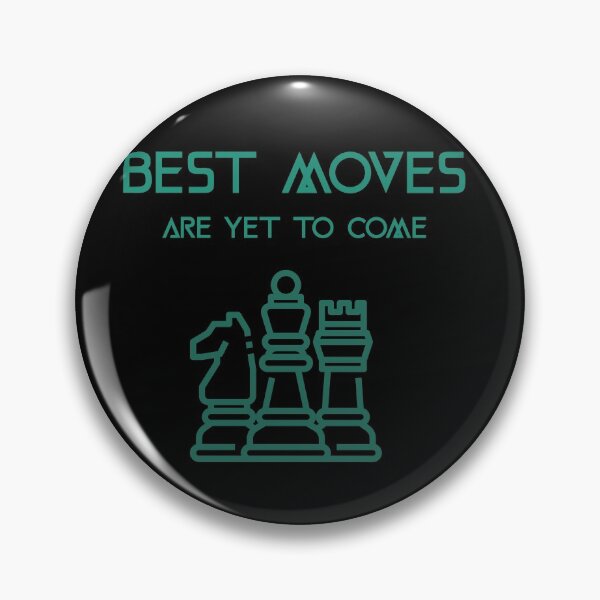 Item preview, Chess Best Moves Are Yet To Come designed and sold by joabaj.