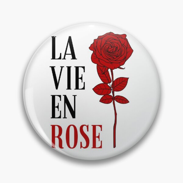 Pin on la vie en rose