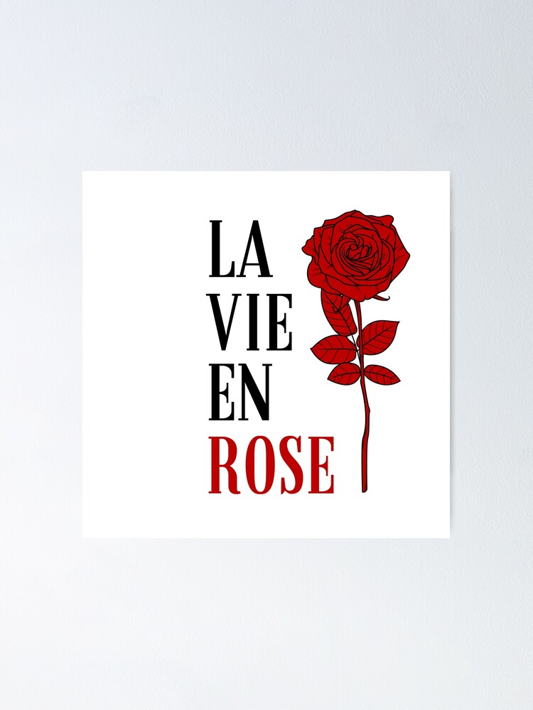 La Vie En Rose Poster