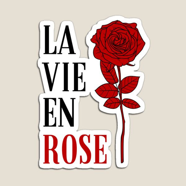 La Vie en Rose
