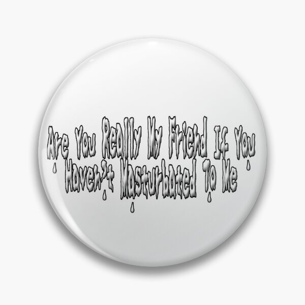 Item preview, are you really my friend  designed and sold by mysteriosupafan.