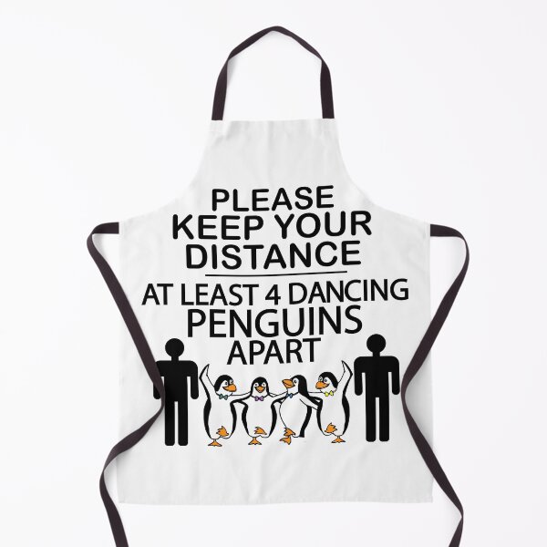 Item preview, Please Keep Your Distance At Least Four Dancing Penguins Apart designed and sold by yacine12353.