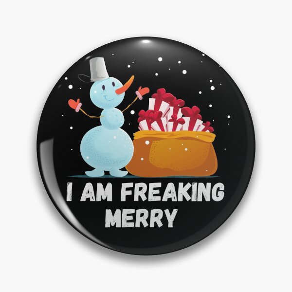 Item preview, I Am Freaking Merry  designed and sold by Tatt-Hooligans.