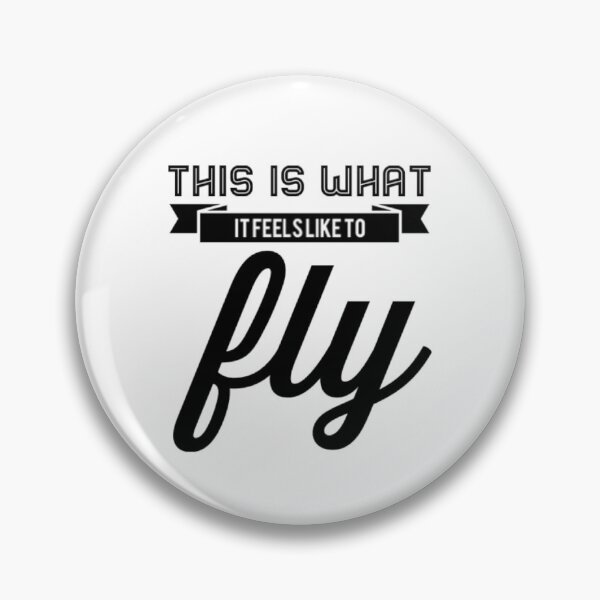 Item preview, This is What it Feels Like to Fly designed and sold by Tee-Girl.