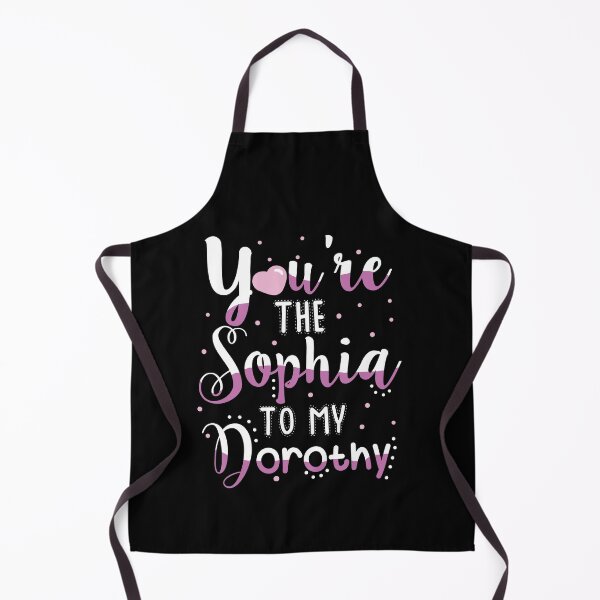 Item preview, You're are the Sophia to My Dorothy designed and sold by KsuAnn.