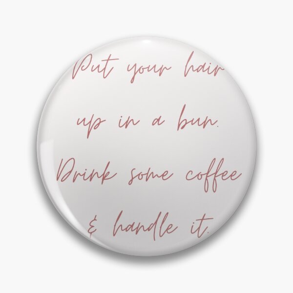 Item preview, Messy Bun Coffee designed and sold by Tyller Haili.