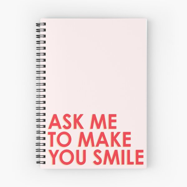 Item preview, ASK ME TO MAKE YOU SMILE designed and sold by maitenac.