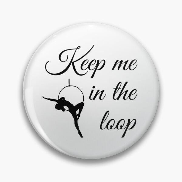 Item preview, Keep Me in the Loop designed and sold by Tee-Girl.