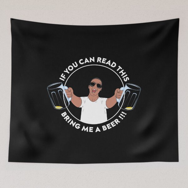 Item preview, If You Can Read This Bring Me A Beer!!! I Love To Drink A Beer designed and sold by Paulina Vanlife.
