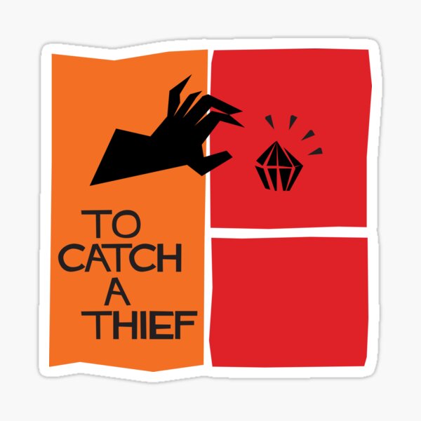 To Catch a Thief Sticker