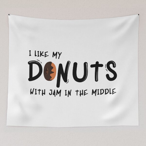 Item preview, I like my Donuts with jam in the middle designed and sold by artFromPi.
