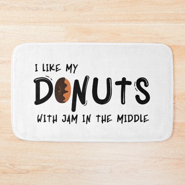 Item preview, I like my Donuts with jam in the middle designed and sold by artFromPi.