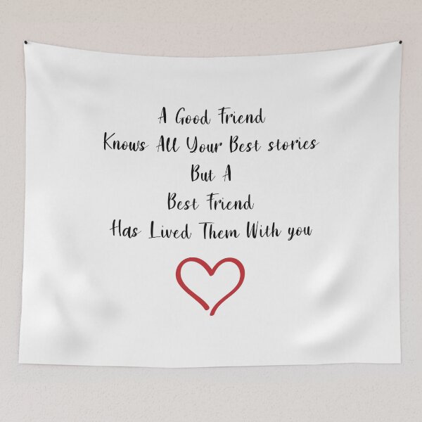 Item preview, A good friend knows all your best stories but a best friend has lived them with you designed and sold by StarsPower.