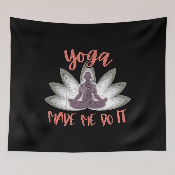 Item preview, Yoga Made Me Do It - Buddha Meditation Pose Lotus Flower designed and sold by bonmotto.