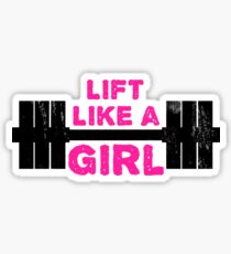 Lift Like A Girl Sticker