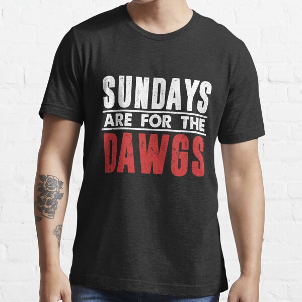 Sundays are for The Dawgs Cleveland Football Mens Shirt