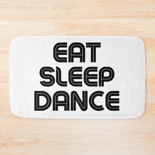 Item preview, Eat Sleep Dance Repeat Black Saying designed and sold by kyds.