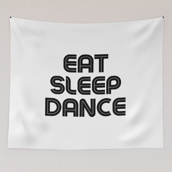 Item preview, Eat Sleep Dance Repeat Black Saying designed and sold by kyds.