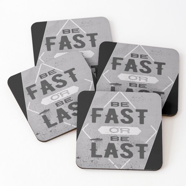 Item preview, Be fast or be last designed and sold by JBaystro.