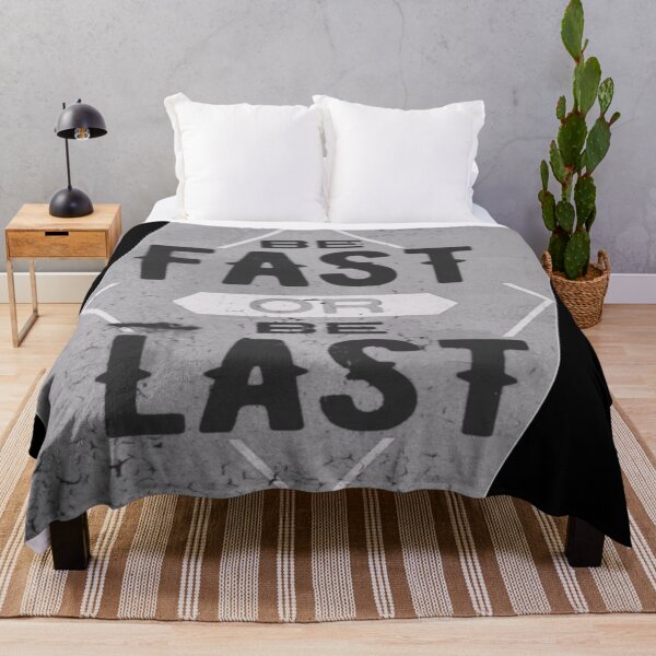 Item preview, Be fast or be last designed and sold by JBaystro.