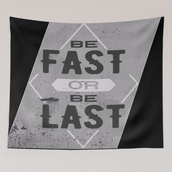 Item preview, Be fast or be last designed and sold by JBaystro.