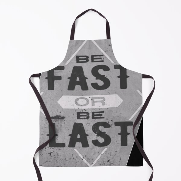 Item preview, Be fast or be last designed and sold by JBaystro.