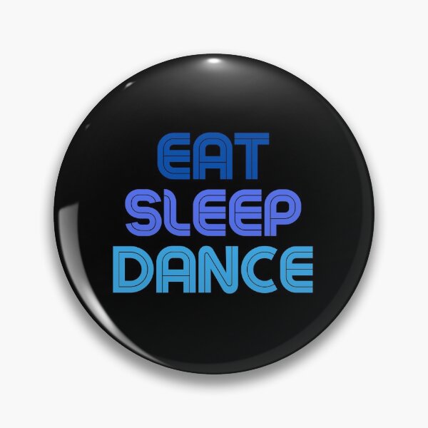 Item preview, Copy of Copy of Eat Sleep Dance Repeat Blue Saying designed and sold by kyds.