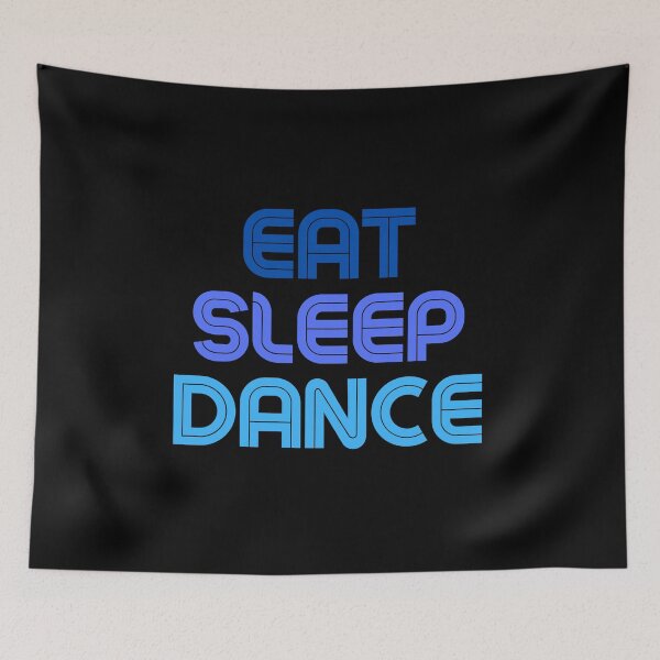 Item preview, Copy of Copy of Eat Sleep Dance Repeat Blue Saying designed and sold by kyds.