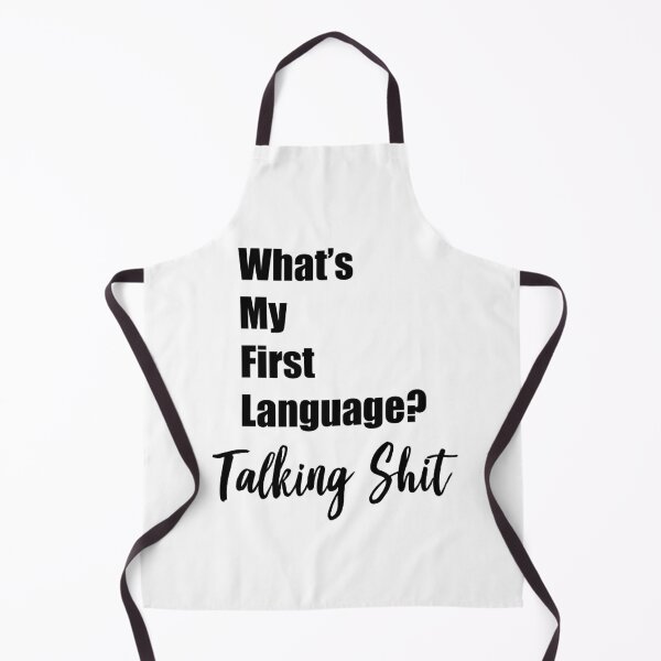 Item preview, What's My First Language? Talking Shit designed and sold by Schmohawk72.