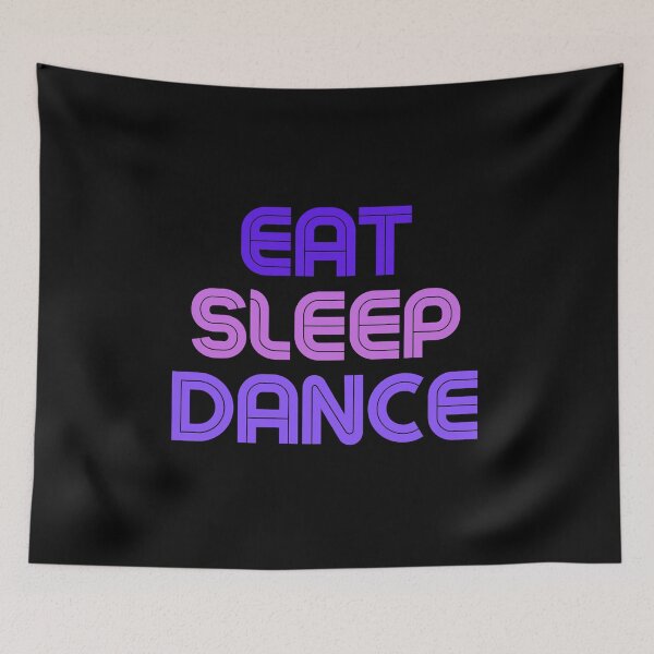 Item preview, Eat Sleep Dance Repeat Purple Saying designed and sold by kyds.