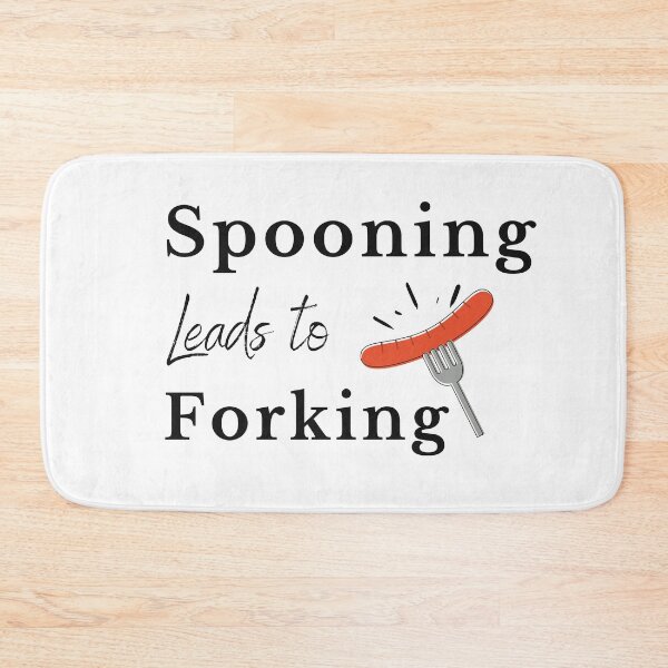 Item preview, Spooning Leads to Forking designed and sold by funnyup.