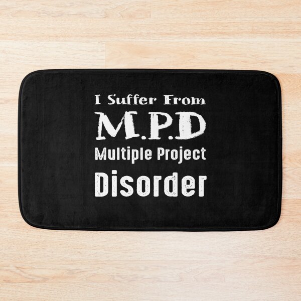 Item preview, I Suffer From MPD Multiple Project Disorder FunnyGift Ideas For Women Family Present Coworker Friends Humor  designed and sold by Thedoode.