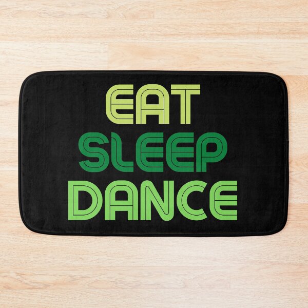Item preview, Eat Sleep Dance Repeat Green Saying designed and sold by kyds.