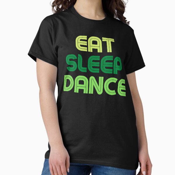 Item preview, Eat Sleep Dance Repeat Green Saying designed and sold by kyds.