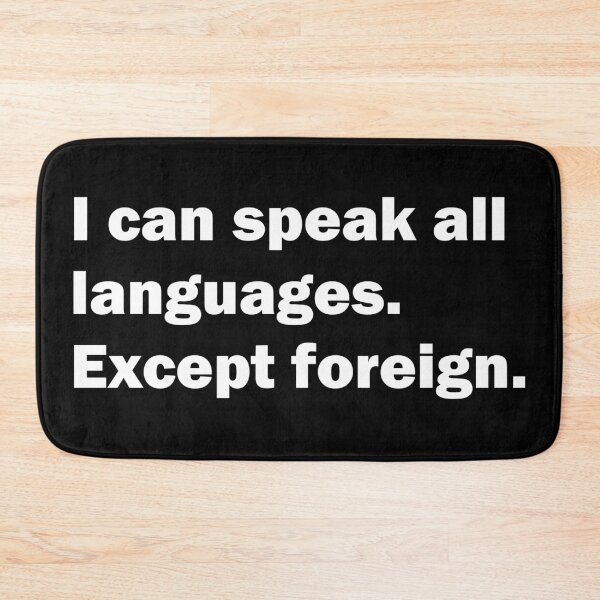 Item preview, I can speak all languages. Except foreign. designed and sold by HappyIke.