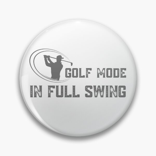 Item preview, Golf Mode in Full Swing | Cute Golf Pun  designed and sold by InkItStudio.