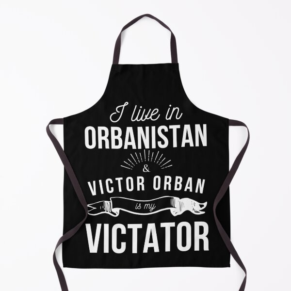 Item preview, I live in Orbanistan and Victor Orban is my Victator designed and sold by ProudAcademic.