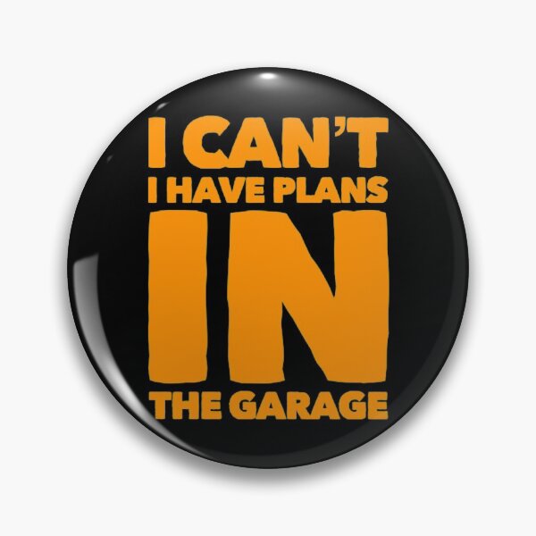 Item preview, I Cant I Have Plans in The Garage Funny Car Mechanic Saying designed and sold by Authenticity-SH.